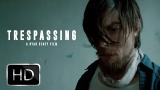 Trespassing (Official Trailer)