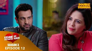 मैं सिर्फ अपने बेटे को देखना चाहता हूँ | Kehne Ko Humsafar Hain S3 | EP 12 | Ronit Roy ,Mona