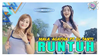 Mala Agatha ft Dj Tanti - Runtuh (Official Music Video) | Cover DJ BASS GILA