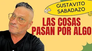 GUSTAVITO SABADAZO: "LAS COSAS PASAN POR ALGO" ✳️EL PATIO DE ROBERTICO ✳️ @RoberticoComediante