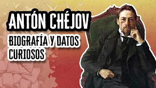 Antón Chéjov: Biografía y Datos Curiosos | Descubre el Mundo de la Literatura