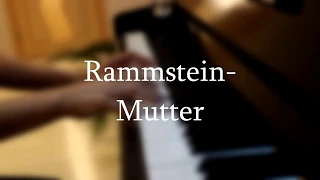 Rammstein-Mutter(piano cover)