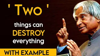 Two Things Can Destroy Everything || Dr APJ Abdul Kalam Sir || Spread Positivity