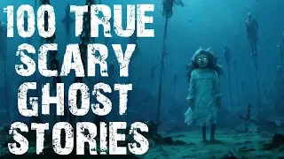 100 TRUE Terrifying Ghost & Paranormal Stories To Creep You Out! | (Scary Stories)