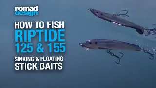 How to use the Nomad Design Riptide 125 and 155 Sinking and Floating Stickbait Lures