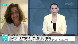 Bojkoti i avokatëve në Durrës, Dakovelli: Nëse s’reagohet do të përshkallëzojmë protestën