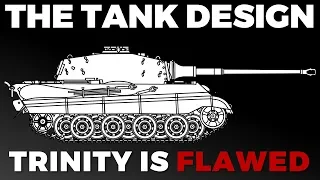 Why the Trinity of Tank Design is Flawed (featuring Panzermuseum)