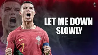 Cristiano Ronaldo 2023 • Let Me Down Slowly • Skills & Goals • HD