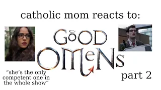 My Catholic Mother's Reactions to Good Omens: Season 1 Episode 2