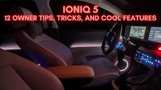 Hyundai Ioniq 5 - Owner Tips, Tricks and Useful Features (12 of them!)