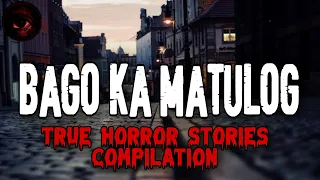 Bago ka Matulog 2 | True Horror Stories Compilation | Tagalog Horror Stories | Malikmata