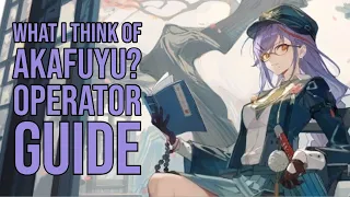 What i think of Akafuyu? Operator Guide