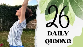 Daily Qigong Routine #26