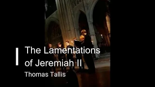 The Lamentations of Jeremiah (2) - Thomas Tallis