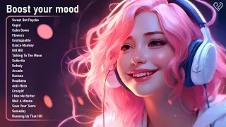 Boost your mood😎All the good vibes running through your mind - Tiktok Trending Songs 2023