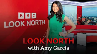 Look North (Yorkshire): 6:30pm 09/05/2024 - Full Programme
