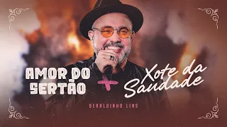 AMOR DO SERTÃO / XOTE DA SAUDADE - Geraldinho Lins (Clipe Oficial)