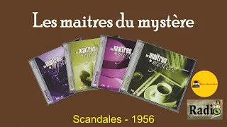 Scandales  - Les maîtres du mystère