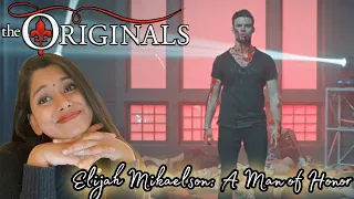 The Originals ~ Elijah Mikaelson: A Man of Honor ~ REACTION