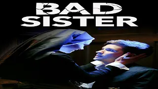 Bad Sister (2015) - Movie Review