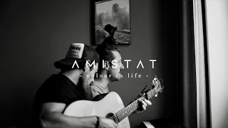 Amistat - colour in life (Live From Home)