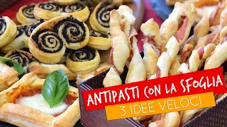 3 antipasti con la sfoglia - Idee semplici e veloci