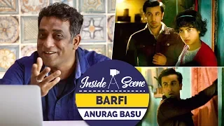 Anurag Basu On Barfi | Priyanka Chopra | Ranbir Kapoor | Inside a Scene