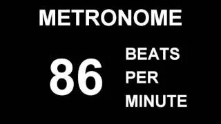 METRONOME 86 BPM (BEATS PER MINUTE)