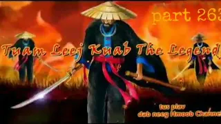 tuam leej kuab the hmong shaman warrior (part 263) 16/3/2022