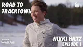 Road to TrackTown: Nikki Hiltz | Episode 1