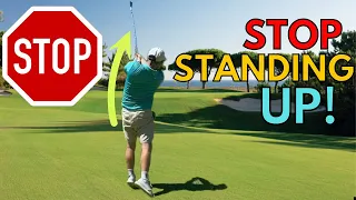 STOP Standing Up!  Complete Golf Swing Destruction!