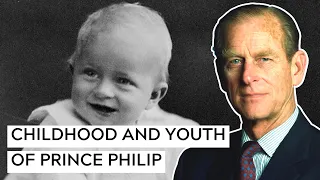 Prince Philip's Childhood and Youth