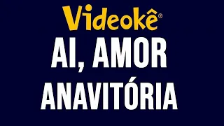 Videokê - Anavitória - Ai, Amor - 16371