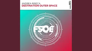 Destination Outer Space (Extended Mix)