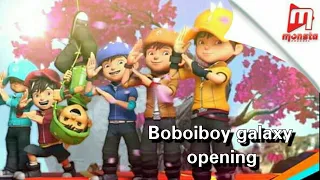 Boboiboy galaxy opening [dunia baru] full