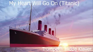 My Heart Will Go On (Titanic) Trumpet | Hidde Klaver