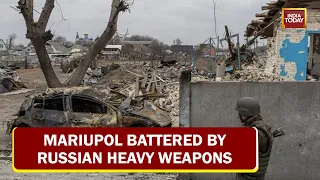 Russian Heavy Weapons Batter Mariupol; Azov's Battalion Turns Mariupol's Defenders | Top Updates