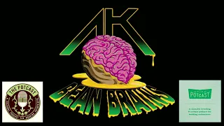 Episode 35 ft AK bean brains - 27/3/19