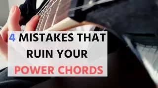 4 Common Mistakes You Might Be Making When Playing Power Chords