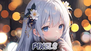 Nightcore - Pixels