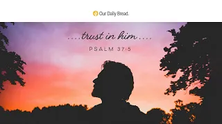 Surrendering to God | Audio Reading | Our Daily Bread Devotional | October 23, 2023