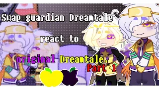 |(SGD) Swap guardian Dreamtale react to original Dreamtale| by 𝐌𝐫.𝐂𝐫𝐞𝐚𝐭𝐨𝐫| Lazy and cringe| reupload