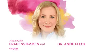 Gesund leben mit Dr. Anne Fleck | Podcast »Frauenstimmen« mit Ildikó von Kürthy