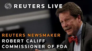 LIVE: Reuters Newsmaker with FDA Commissioner Robert Califf