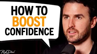 How To Build The Skill Of Confidence (This Will Change Everything) | Rob Dial