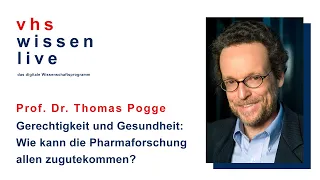 Gerechtigkeit und Gesundheit:  Wie kann die Pharmaforschung allen zugutekommen? | VHS Wissen live