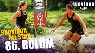 Survivor All Star 2024 86. Bölüm @SurvivorTurkiye