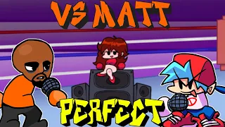 Friday Night Funkin' - Perfect Combo/Best Attempts - Vs Matt Mod + Cutscenes [HARD]