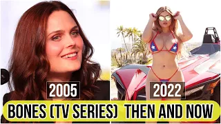 Bones (TV series) 2005-2022 Then and Now 2022 (How They Changed 2022)