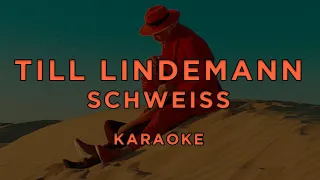 Till Lindemann - Schweiss · KARAOKE